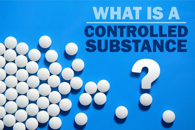 What is a controlled substance?